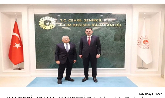 Başkan Büyükkılıç, Bakan Kurum’u ziyaret etti