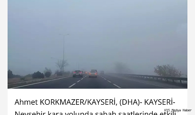 Kayseri’de yoğun sis etkili oldu 